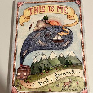 THIS IS ME "A Girl's Journal" BY: JULIE METZGER - 2014 - Like New